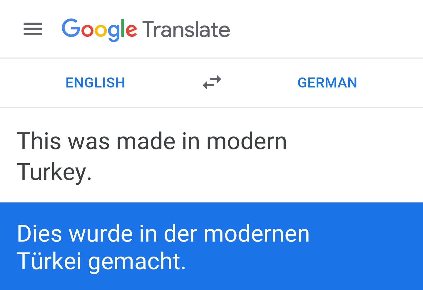 Screenshot from Google Translate ("This was made in modern Turkey" -> "Dies wurde in der modernen Türkei gemacht")